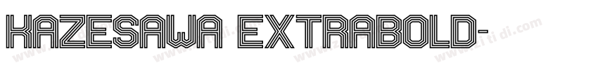 Kazesawa Extrabold字体转换